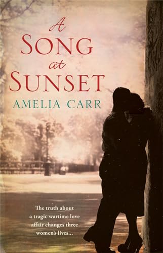 A Song At Sunset: A moving World War Two love story of family, heartbreak and guilt von Headline Review